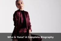Who Is Yuna? A Complete Biography