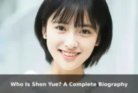 Who Is Shen Yue? A Complete Biography