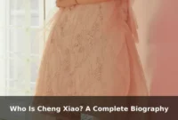 Who Is Cheng Xiao? A Complete Biography